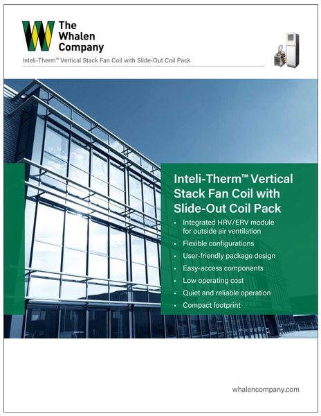 Inteli-therm™ Vertical Stack Fan Coil Unit with Slide Out Coil Pack Br ...